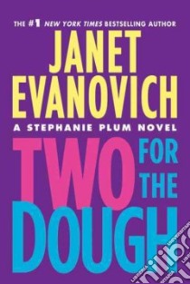 Two for the Dough libro in lingua di Evanovich Janet