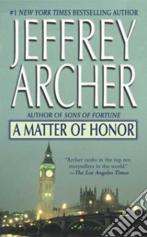 A Matter Of Honor libro in lingua di Archer Jeffrey
