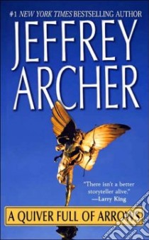 A Quiver Full of Arrows libro in lingua di Archer Jeffrey