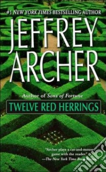 Twelve Red Herrings libro in lingua di Archer Jeffrey