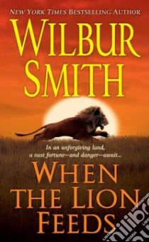 When the Lion Feeds libro in lingua di Smith Wilbur A.