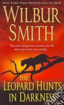 The Leopard Hunts in Darkness libro in lingua di Smith Wilbur A.