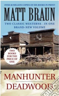 Manhunter / Deadwood libro in lingua di Braun Matt