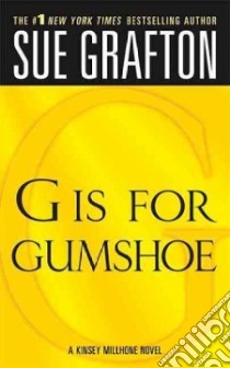 G Is for Gumshoe libro in lingua di Grafton Sue