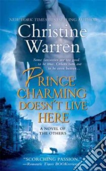 Prince Charming Doesn't Live Here libro in lingua di Warren Christine