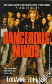 Dangerous Minds libro in lingua di Johnson Louanne
