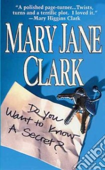 Do You Want to Know a Secret? libro in lingua di Clark Mary Jane