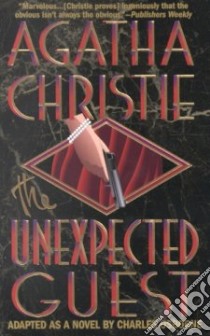 The Unexpected Guest libro in lingua di Christie Agatha