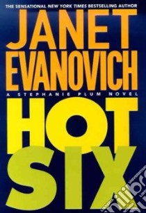 Hot Six libro in lingua di Evanovich Janet