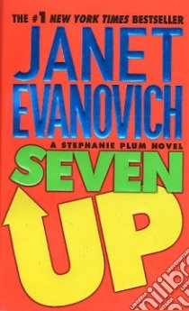 Seven Up libro in lingua di Evanovich Janet