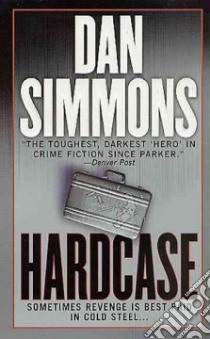 Hardcase libro in lingua di Simmons Dan