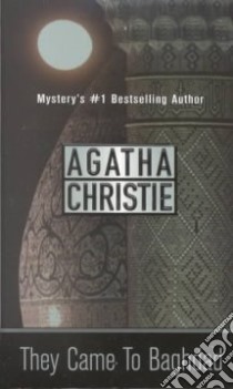 They Came to Baghdad libro in lingua di Christie Agatha