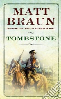 Tombstone libro in lingua di Braun Matt