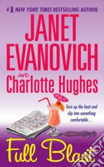 Full Blast libro in lingua di Evanovich Janet, Hughes Charlotte