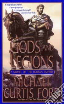 Gods and Legions libro in lingua di Ford Michael Curtis
