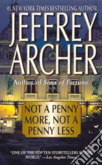Not a Penny More, Not a Penny Less libro in lingua di Archer Jeffrey