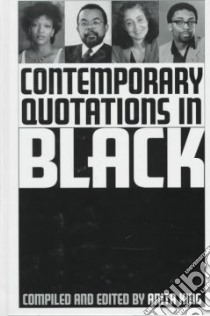 Contemporary Quotations in Black libro in lingua di King Anita (COM), King Anita (EDT)