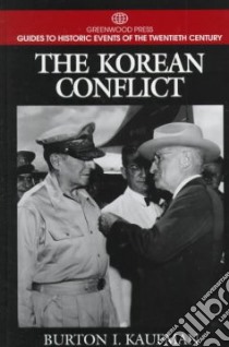 The Korean Conflict libro in lingua di Kaufman Burton I.
