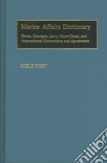 Marine Affairs Dictionary libro in lingua di West Niels