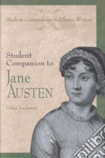 Student Companion to Jane Austen libro in lingua di Teachman Debra