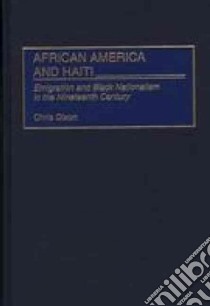 African America and Haiti libro in lingua di Dixon Chris
