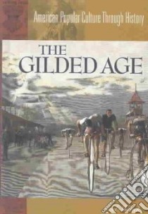 The Gilded Age libro in lingua di Shrock Joel