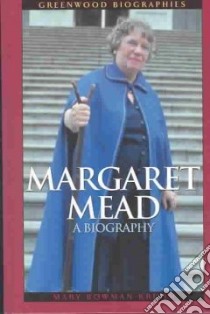 Margaret Mead libro in lingua di Bowman-Kruhm Mary