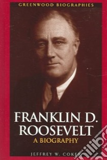 Franklin D. Roosevelt libro in lingua di Coker Jeffrey W.