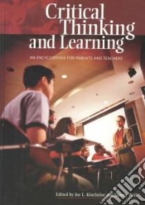 Critical Thinking and Learning libro in lingua di Kincheloe Joe L. (EDT), Weil Danny K. (EDT)