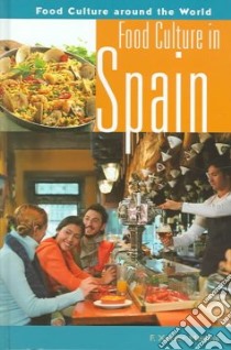 Food Culture In Spain libro in lingua di Medina F. Xavier