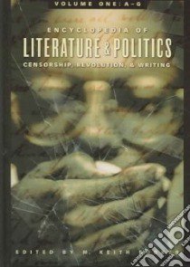 Encyclopedia Of Literature And Politics libro in lingua di Booker M. Keith (EDT)