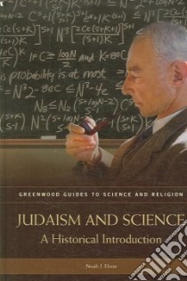 Judaism And Science libro in lingua di Efron Noah J.
