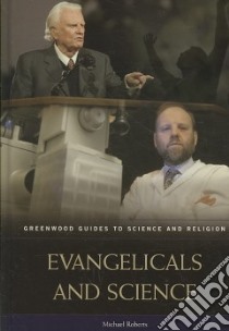 Evangelicals and Science libro in lingua di Roberts Michael