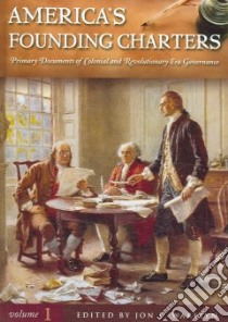 America's Founding Charters libro in lingua di Wakelyn Jon L. (EDT)
