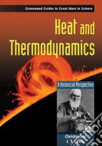 Heat and Thermodynamics libro in lingua di Lewis Christopher J. T.