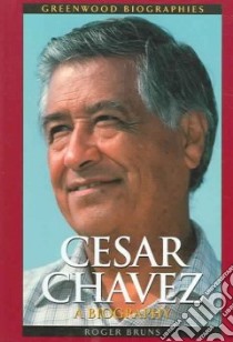 Cesar Chavez libro in lingua di Bruns Roger