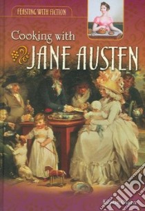 Cooking With Jane Austen libro in lingua di Olsen Kirstin