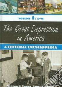 The Great Depression in America libro in lingua di Young William H., Young Nancy K.