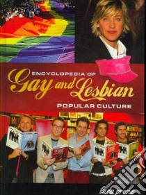 Encyclopedia of Gay and Lesbian Popular Culture libro in lingua di Prono Luca