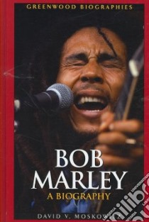 Bob Marley libro in lingua di Moskowitz David V.