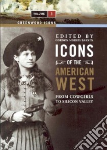 Icons of the American West libro in lingua di Bakken Gordon Morris (EDT)