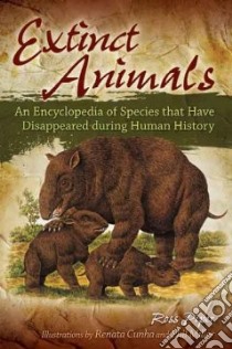 Extinct Animals libro in lingua di Piper Ross, Cunha Renata (ILT), Miller Phil (ILT)