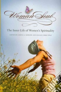 WomanSoul libro in lingua di Rayburn Carole A. (EDT), Comas-Diaz Lillian (EDT)
