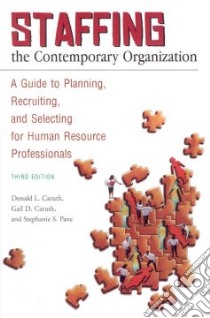 Staffing the Contemporary Organization libro in lingua di Caruth Donald L., Caruth Gail D., Pane Stephanie S.