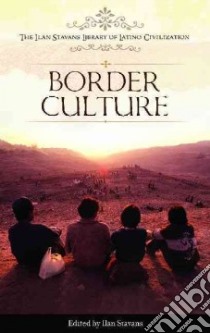 Border Culture libro in lingua di Stavans Ilan (EDT)
