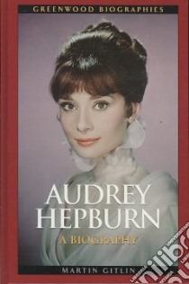 Audrey Hepburn libro in lingua di Gitlin Martin