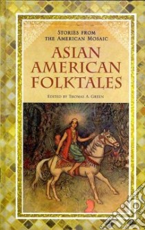 Asian American Folktales libro in lingua di Green Thomas A. (EDT)