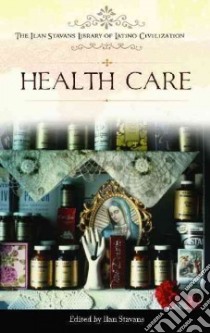 Health Care libro in lingua di Stavans Ilan (EDT)