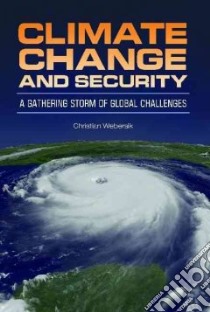 Climate Change and Security libro in lingua di Webersik Christian