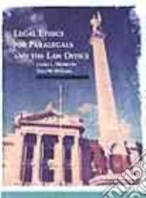 Legal Ethics for Paralegals and the Law Office libro in lingua di Morrison Laura, Deciani Gina